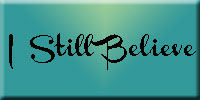 I Still Believe