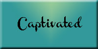 Captivated